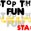 Stop The Fun